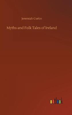 Myths and Folk Tales of Ireland