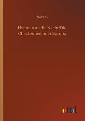 Hymnen an die Nacht/Die Christenheit oder Europa