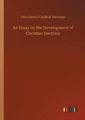 An Essay on the Development of Christian Doctrine
