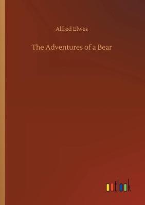 The Adventures of a Bear