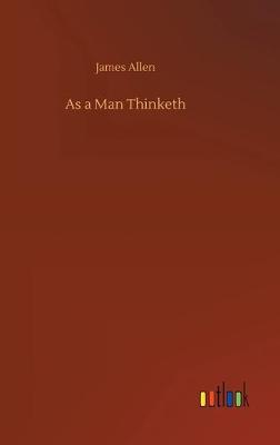 As a Man Thinketh