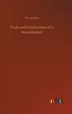 Trials and Confessions of a Housekeeper