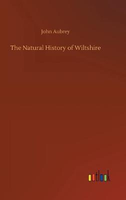 The Natural History of Wiltshire