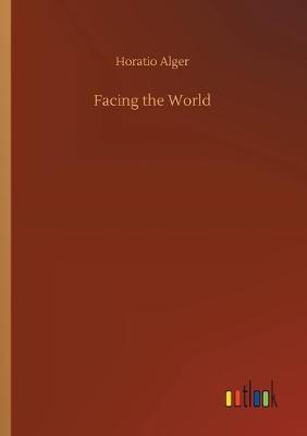 Facing the World