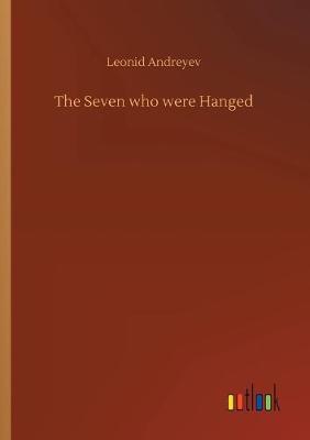 The Seven who were Hanged