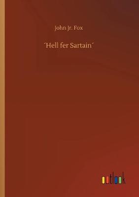 ´Hell fer Sartain´