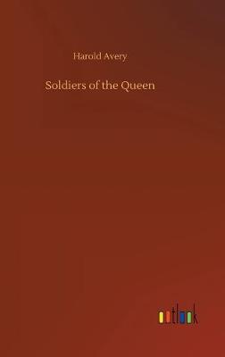 Soldiers of the Queen