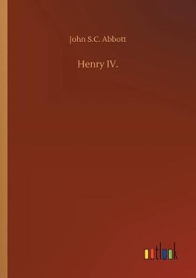 Henry IV.