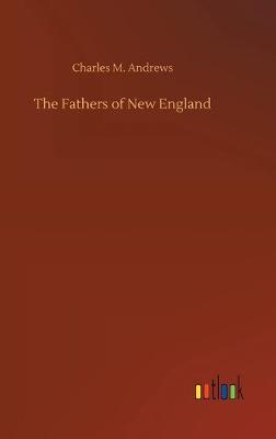The Fathers of New England