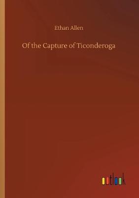 Of the Capture of Ticonderoga