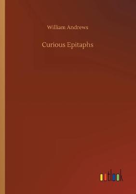 Curious Epitaphs