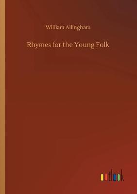 Rhymes for the Young Folk