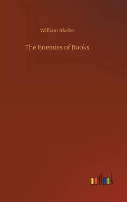 The Enemies of Books