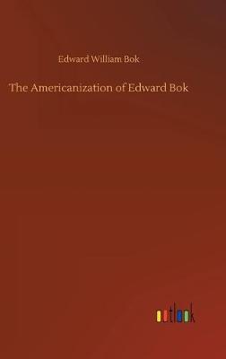 The Americanization of Edward Bok