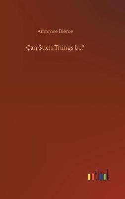 Can Such Things be?