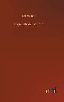 From whose Bourne