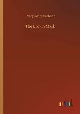 The Brown Mask
