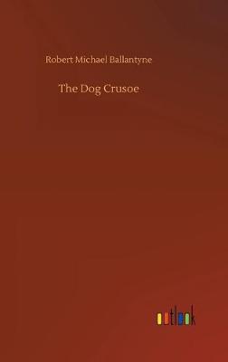 The Dog Crusoe