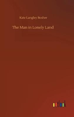 The Man in Lonely Land