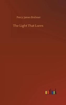 The Light That Lures
