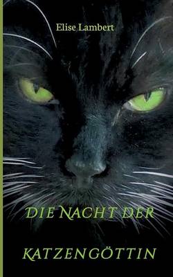 Die Nacht der Katzengöttin