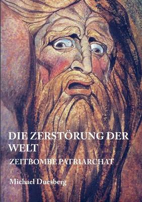 Die Zerstörung Der Welt