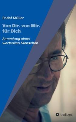 Von Dir, von Mir, für Dich