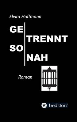 Getrennt so nah