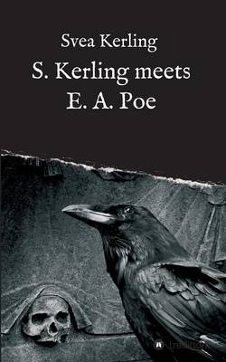 S. Kerling Meets E. A. Poe