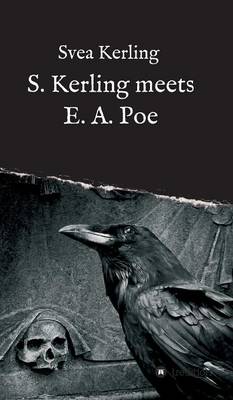 S. Kerling Meets E. A. Poe