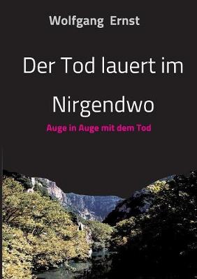 Der Tod lauert im Nirgendwo