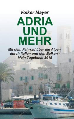 Adria und mehr
