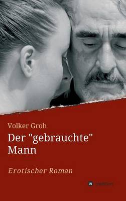 Der "gebrauchte" Mann
