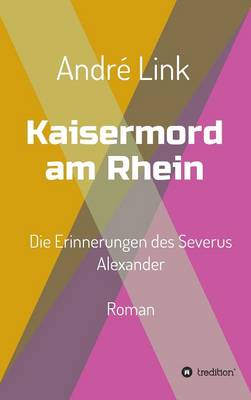 Kaisermord am Rhein