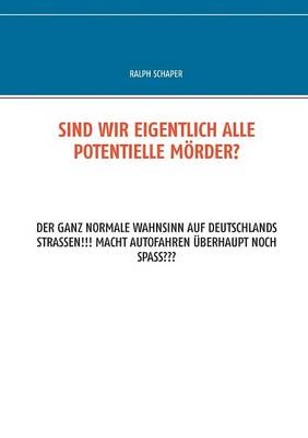 Sind wir eigentlich alle potentielle Mörder?