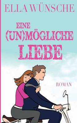 Eine (un)mögliche Liebe