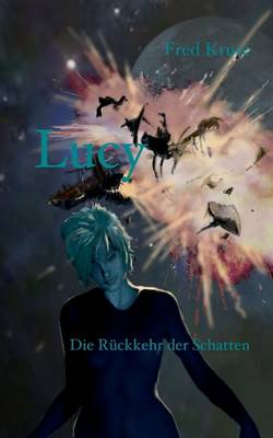 Lucy - Die Rückkehr der Schatten (Band 6)
