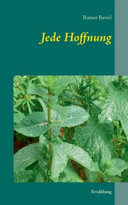 Jede Hoffnung