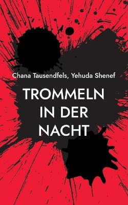 Trommeln in der Nacht