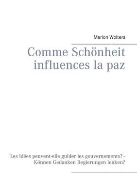 Comme Schönheit influences la paz