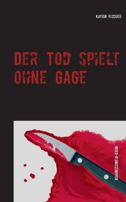 Der Tod spielt ohne Gage
