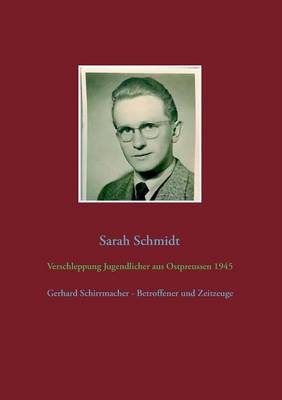 Verschleppung Jugendlicher aus Ostpreußen 1945
