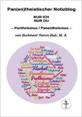 Pan(en)theistischer Notizblog NUR ICH NUR DU