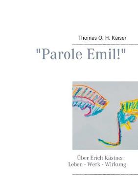 "Parole Emil!"