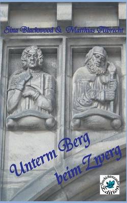 Unterm Berg beim Zwerg