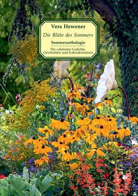 Die Blüte des Sommers