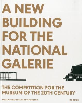 A New Building for the Nationalgalerie