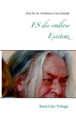 ES die endlose Existenz