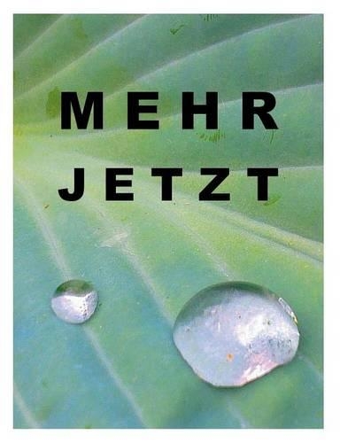 Mehr jetzt