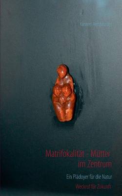 Matrifokalität - Mütter im Zentrum